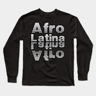 Afro Latina Long Sleeve T-Shirt